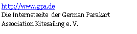 Textfeld: http://www.gpa.deDie Internetseite  der German Parakart Association Kitesailing e. V. 